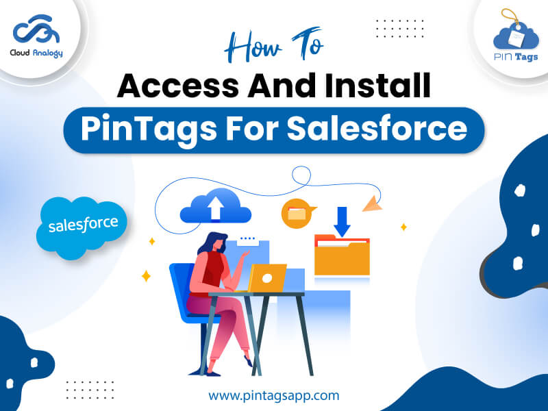 Read more about the article How To Access And Install PinTags For Salesforce