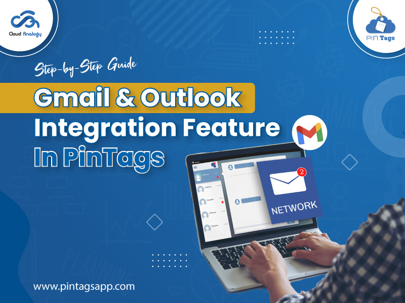 Read more about the article Step-by-Step Guide: Gmail & Outlook Integration Feature In PinTags