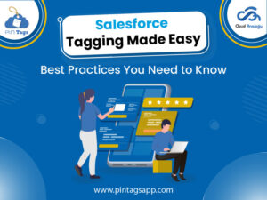 Read more about the article Salesforce Tagging Made Easy: Best Practices You Need to Know