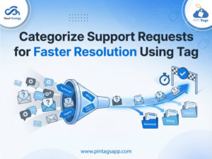 Read more about the article Categorize Support Requests for Faster Resolution Using Tags